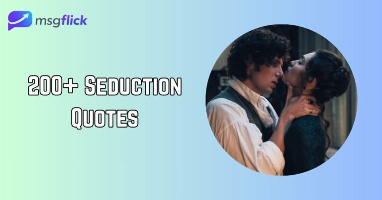 200+ Seduction Quotes: Best, Catchy and Smoothy